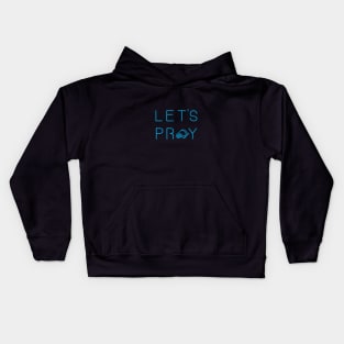 Let's Pray Light Blue Kids Hoodie